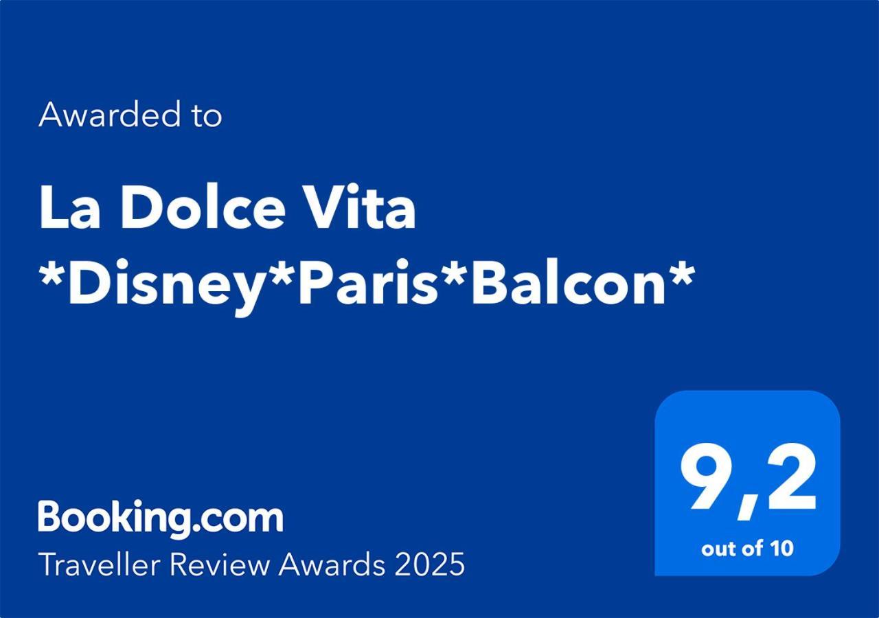 La Dolce Vita *Disney*Paris*Balcon* Magny-le-Hongre Εξωτερικό φωτογραφία